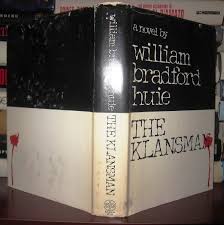 THE KLANSMAN | William Bradford Huie | First Edition; First Printing