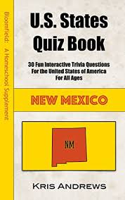 From tricky riddles to u.s. Amazon Com Bloomfield U S States Quiz Book For New Mexico Bloomfield U S States Quiz Books 1 Ebook Andrews Kris Kindle Store