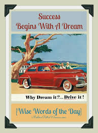 Negatively, it may reflect subornation in a new situation. Success Begins With A Dream Wise Words Of The Day Wise Words Word Of The Day Words