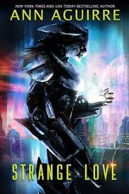 Strange Love An Alien Abduction Romance Galactic Love Book 1 Kindle Edition By Ann Aguirre Romance Kindle Ebooks Amazon Romance Books Love Book Strange