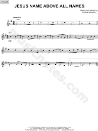 Популярные сегодня тексты и переводы песен Naida Hearn Jesus Name Above All Names Sheet Music Violin Solo In G Major Download Print Sku Mn0138044