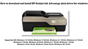 Mac os x 10.4, mac os x 10.5, mac os x 10.6. How To Download And Install Hp Deskjet Ink Advantage 4615 Driver Windows 10 8 1 8 7 Vista Xp Youtube