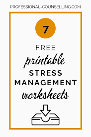 Some of the worksheets displayed are life skills support group curriculum, understanding mental health relapse, mental health lesson plans, depression self management toolkit dsmt, social skills training for serious mental illness. 7 Free Expert Downloadable And Printable Stress Management Worksheets