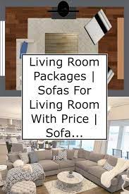 Living Room Packages Sofas For Living Room With Price Sofa Sets For Living Room Living Room Furniture Living Room Furniture Layout Open Living Room Design