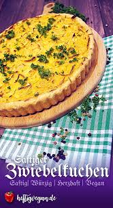 Heftig Vegan Foodblog Rezepte Fruhstuck Getreide Co Hauptspeisen Herzhafte Kuchen Herzhaftes Fruhstuck Kuchen Co Rezepte Zwiebelkuchen Ohne Rezept Zwiebelkuchen Rezept Zwiebelkuchen Herzhafte Kuchen