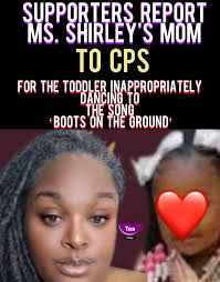 The controversy surrounding Miss Shirley, a 4-year-old viral sensation  known for her energetic line dancing, escalated when a concerned individual  reported her mother due to worries over the toddler's dance moves and