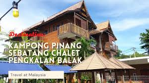 Rasailah suasana nyaman dan segar di pantai pengkalan balak ini. Kampong Pinang Sebatang Chalet Pengkalan Balak Youtube