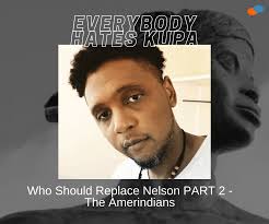 How To Choose Who Should Replace Nelson Part IV