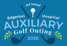 3rd Annual Edgerton Hospital Auxiliary Golf Outing