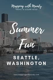 Summer Adventures In Washington State Pacific Northwest Travel Family Friendly Travel Summer Destinations
