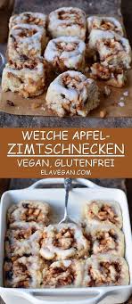 Apfel Zimtschnecken Rezept Vegan Glutenfrei Elavegan In 2020 Zimtschnecken Rezept Rezepte Glutenfrei