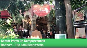Nonna S Familienpizzeria Im Center Parcs De Kempervennen Youtube