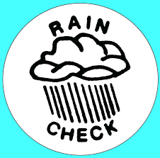 Take a rain check north american. Rain Check Meaning Howto Lif Co Id