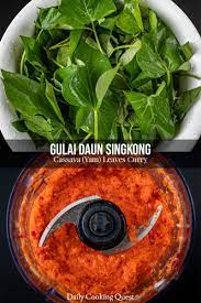 Anita — 28 comments on your next asian market trip, get some yam/sweet potato/cassava leaves, and learn how to make this delicious and iconic indonesian gulai daun singkong. Gulai Daun Singkong Cassava Yam Leaves Curry Recipe Daily Cooking Quest