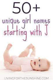 Below are some ideas for baby names that start with j based on data from the social security administration. Unique Girl Names That Start With J Artofit