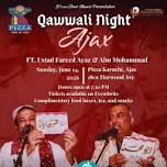 Qawwali Night Ft. Ustad Fareed Ayaz and Abu Mohammad