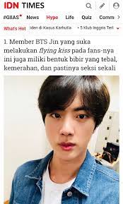 Beranggotakan tujuh orang penuh bakat dan talenta, bts berhasil mendapat pengakuan dunia dan memiliki fans begitu banyak. Slow Kim Seokjin Indonesia On Twitter Seokjinarticle Inamedia Make Your Heart Flutter 9 Male Idols Who Has A Sexy Lips Known As Having Various Talents Such As Singing N Dancing