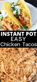 The Easiest Instant Pot Chicken Tacos Instant Pot Recipes Chicken Easy Instant Pot Recipes Easy Chicken Recipes