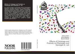 Check spelling or type a new query. Effects Of Coliphage And Probiotic On Phenotypic And Genotypic E Coli 978 3 330 97402 9 3330974028 9783330974029 By Zahraa Alani Amin Badawy Akeel Al Assie