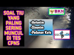 Contoh sinonim dan antonim yang sering keluar saat tes cpns dan kedinasandeskripsi lengkap. Perhatikan Video Ini Soal Tiu Antonim Sinonim Padanan Kata Yang Sering Muncul Di Tes Cpns Jadi Asn Youtube