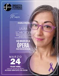 MUJERES EN LA MÚSICA" #SinlasMujeresNoHayMúsica CHARLA de lujo por ZOOM con  Laura Schroeder, maestra en Artes Músicodramaticas y docente de Canto en la  Universidad Juárez del Estado de Durango (UJED) Para el