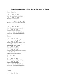 Download lagu mp3, video, serta lirik terbaru. Lirik Lagu Dan Chord Gitar Drive Berhenti Di Kamu