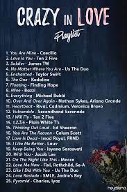 Crazy In Love Playlist Love Songs Playlist Song Playlist Music Playlist
