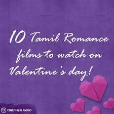 There are dozens of websites that offer you to watch tamil movies online without spending a cent, but some of them can infect your device with malware and viruses. 10 Tamil Romance Films To Watch On Valentine S Day Cinephil S Amigo