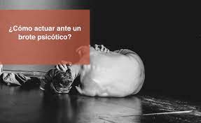 Check spelling or type a new query. Como Actuar Ante Un Brote Psicotico
