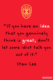 Stan Lee Offers This Advice To Creators Marvel Quotes Inspirational Quotes Best Quotes