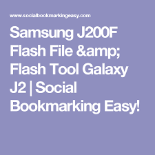 Sd card corruption and damage may result in the loss of important files. Samsung J200f Flash File Amp Flash Tool Galaxy J2 Social Bookmarking Easy Samsung Flash Galaxy
