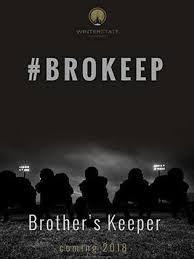 A story about two brothers of the same mother but different fathers. Movie Brother S Keeper 2019 Cast Video Trailer Photos Reviews Showtimes