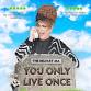 The Belfast Ma: You Only Live Once