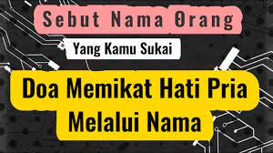 Demikianlah 3 amalan yang bisa dipilih salah satu layak dengan keyakinan dan kecakapan anda. Doa Memikat Hati Pria Melalui Nama Youtube
