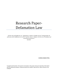 Defamation is defined as the action of damaging the good reputation of someone.115 in terms of modern human rights law, defamation can be understood as the protection against unlawful attacks on a person's honour and reputation contained in human rights instruments. Pdf Defamation Defenses Publication On Matters Of Public Interest An English Canadian And Australian Perspective Danish Aftab Academia Edu