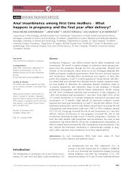 Anal incontinence among first time mothers â•ﬁ What happens in pregnancy  and the first year after delivery?