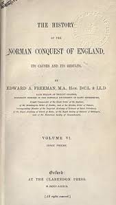 The History of the Norman Conquest of England