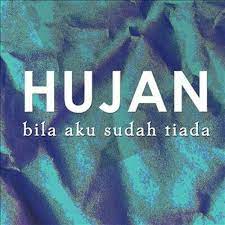 Check spelling or type a new query. Bila Aku Sudah Tiada Hujan Last Fm