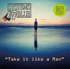 Take it like a mantake it like a man. Systems In Blue Take It Like A Man Cardboard Maxi Cd 2017 Disco80 S