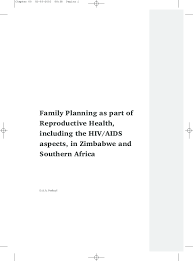 The latest music videos, short movies, tv shows, funny and extreme videos. Pdf Family Planning As Part Of Reproductive Health Including The Hiv Aids Aspects In Zimbabwe And Southern Africa Douwe Verkuyl Academia Edu