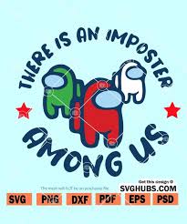 Download There Is An Imposter Among Us Svg Among Us Svg Layered Among Us Svg Svg Hubs
