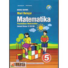 Check spelling or type a new query. Buku Siswa Kelas 5 Sd Mari Belajar Matematika Kurikulum 2013 Shopee Indonesia
