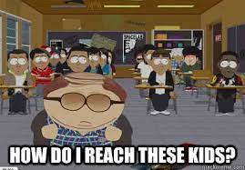 Don T Like South Park Meme S How Do I Reach These Kids Cheating Cartman Quickmeme