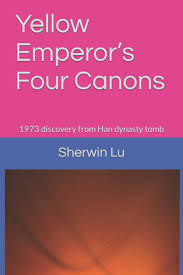 Yellow Emperor's Four Canons: 1973 discovery from Han dynasty tomb