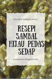 Rebus atau kukus cabai hijau besar, cabai hijau keriting, cabai rawit hijau, bawang merah, bawang putih dan tomat hijau sampai cukup lunak sekitar 10 menit. Resepi Sambal Hijau Padang Pedas Simple Sedap Mudah Emajalah2u