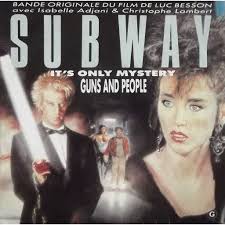 Luc besson spent the first years of his life following his parents, scuba diving instructors, around the world. Subway It S Only Mystery Bof Ost By Subway Luc Besson Sp With Vinyl59 Ref 117585066