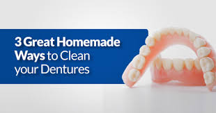 homemade ways to clean your dentures