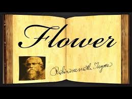 Where the mind is without fear and the head is held high where knowledge is free where the world has not been broken. Flower By Rabindranath Tagore Poetry Reading Youtube