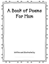 Write A Book Of Poems For Mom Or Mother S Day Poetry Writing Mom Poems Book Of Poems Writing Poetry