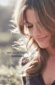 make sure to keep my) distance BEING REWRITTEN!